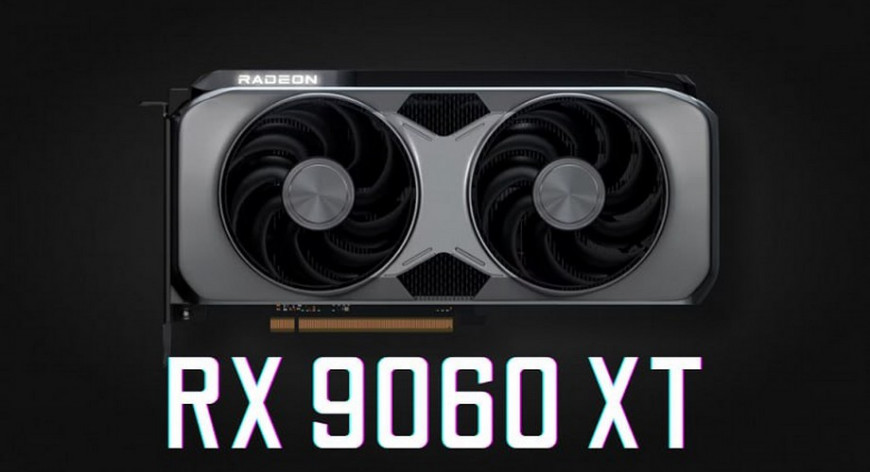 Radeon RX 9060 XT в версиях 8 ГБ и 16 ГБ от AMD